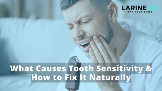 What Causes Tooth Sensitivity & How to Fix It Naturally
